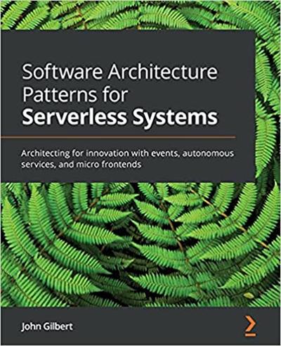 Software Architecture Patterns for Serverless Systems (True PDF)