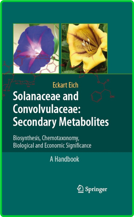 A Handbook Eckart Eich Solanaceae and Convolvulaceae Secondary Metabolites Biosynt...