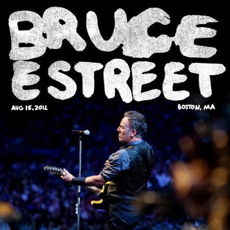 Bruce Springsteen & The E Street Band - 2012-08-15 Fenway Park Boston, MA (2021) 