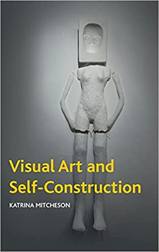 Visual Art and Self Construction