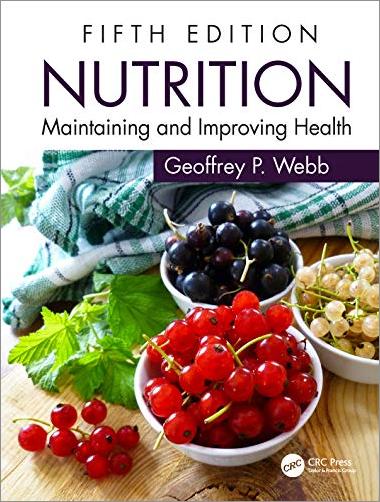 Nutrition: Maintaining and Improving Health, 5th Edition [EPUB]