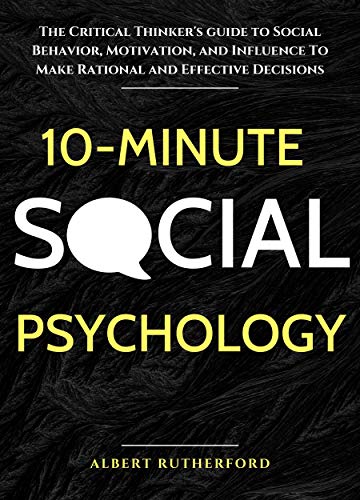 10 Minute Social Psychology