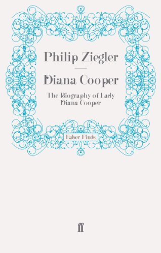 Diana Cooper: The Biography of Lady Diana Cooper