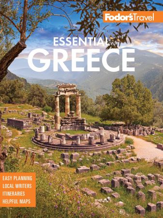 Fodor's Essential Greece: with the Best of the Islands (Full color Travel Guide), 2nd Edition