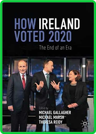 How Ireland Voted 2020 - The End of an Era