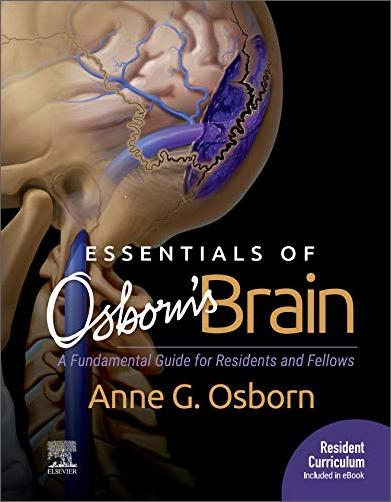 Essentials of Osborn's Brain: A Fundamental Guide for Residents and Fellows