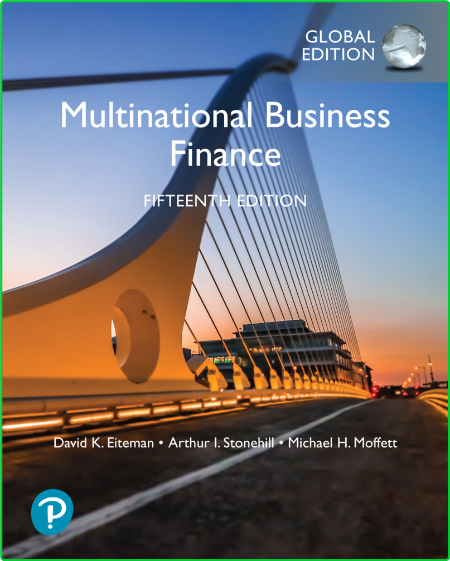 Multinational Business Finance, Global Edition, 15th Edition