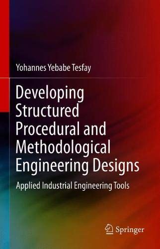 Developing Structured Procedural and Methodological Engineering Designs(EPUB)