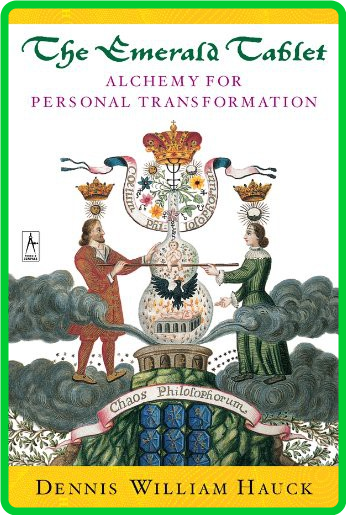 The Emerald Tablet - Alchemy for Personal Transformation