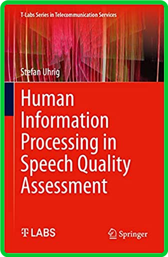 Human Information Processing in Speech Quality Assessment()