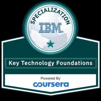 Coursera - Key  Technologies for Business Specialization