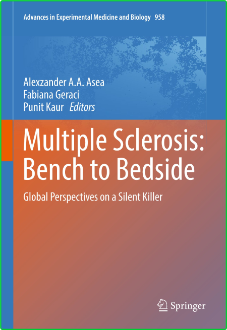 Multiple Sclerosis Bench To Bedside Global Perspectives On A Silent Killer D4ab9c0a7119f88e90234030bd3860d3