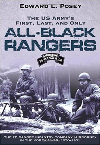 US Army's First, Last, and Only All Black Rangers: The 2nd Ranger Infantry Company