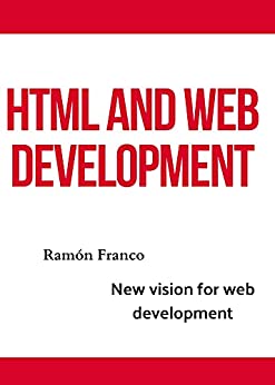 Html and Web development : New vision for web development