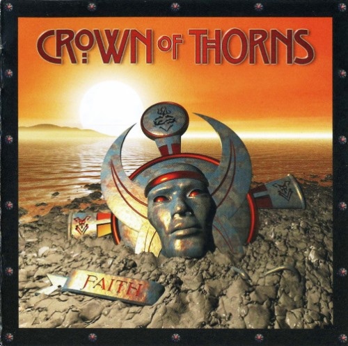 Crown Of Thorns - Faith 2008