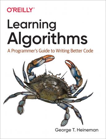 Learning Algorithms: A Programmer's Guide to Writing Better Code (True EPUB)