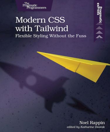 Modern CSS with Tailwind: Flexible Styling without the Fuss (True EPUB)