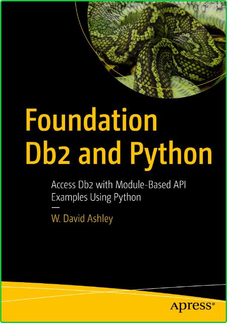 Foundation Db2 and Python - Access Db2 with Module-Based API Examples Using Python