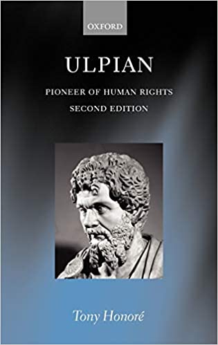 Ulpian: Pioneer of Human Rights Ed 2