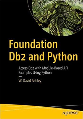 Foundation Db2 and Python: Access Db2 with Module Based API Examples Using Python