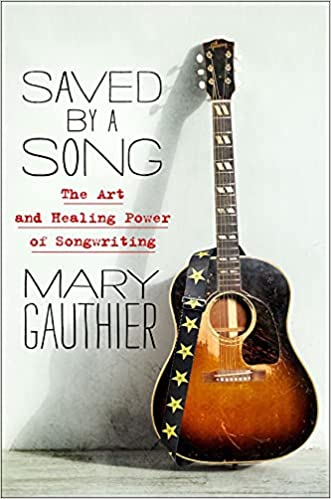 Saved by a Song: The Art and Healing Power of Songwriting [MOBI]