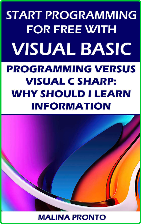 Start Programming For Free with Visual Basic - Programming Versus Visual C Sharp -... 6c70e999de128bfef1c424bbd510bffe