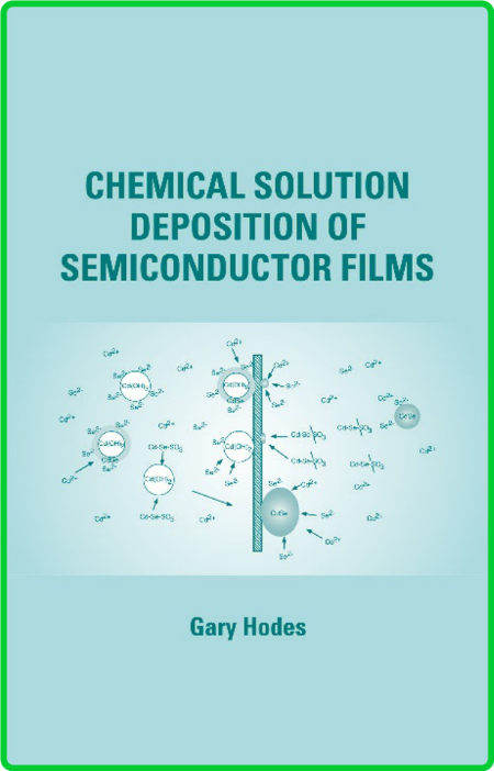 Chemical Solution Deposition Of Semiconductor Films