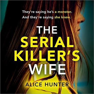 The Serial Killer's Wife [Audiobook]