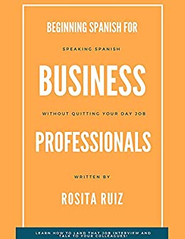 Beginning Spanish for Business Professionals