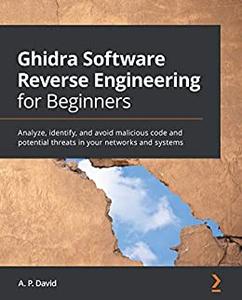Ghidra Software Reverse Engineering for Beginners (repost)