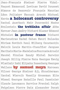 A Holocaust Controversy The Treblinka Affair in Postwar France
