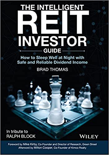 The Intelligent REIT Investor Guide How to Sleep Well at Night with Safe and Reliable Dividend Income