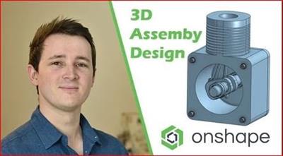 PTC  Onshape (CAD) the Complete Guide - 3D Assemblies 40af00a7d107f2b8b42919fff3d5835b