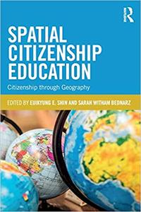 Spatial Citizenship Education Citizenship through Geography