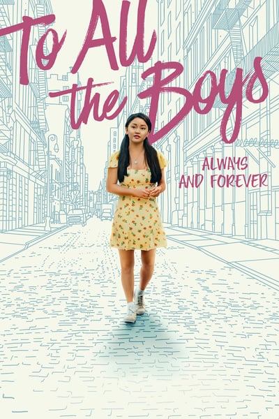 To All The Boys Always And Forever (2021) 720p WEB DL x264 [MoviesFD]