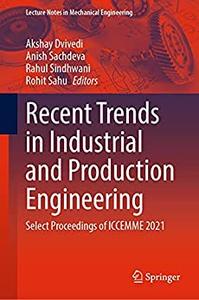Recent Trends in Industrial and Production Engineering