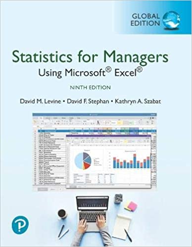 Statistics for Managers Using Microsoft Excel, 9th Edition, Global Edition