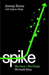 Spike The Virus vs. The People - the Inside Story