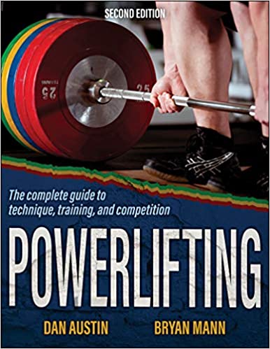 Powerlifting The complete guide to technique, training, and competition, 2nd Edition