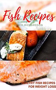 Healthy Fish Recipes for Weight Loss  Fish Recipes for Weight Loss & Losing Belly Fat