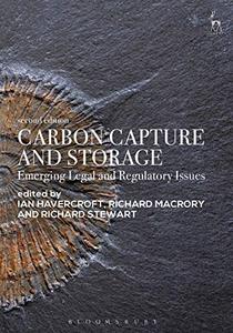 Carbon Capture and Storage Emerging Legal and Regulatory Issues, 2nd Edition