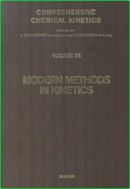 Modern Methods In Kinetics Elsevier Science Technology 1983 185a2b032885bbefa0819c00878ec6a3