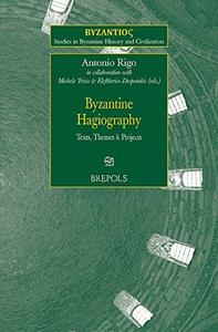 Byzantine Hagiography Texts, Themes & Projects