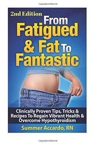 From Fatigued & Fat To Fantastic Fast Metabolism Diet Weight Loss For Women