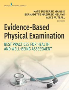 Evidence-Based Physical Examination  Best Practices for Health & Well-Being Assessment