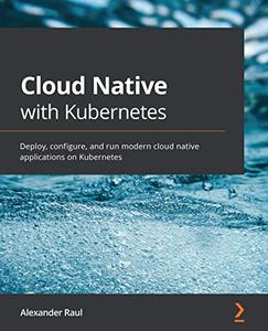 Cloud Native with Kubernetes (repost)