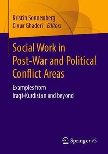 Social Work in Post-War and Political Conflict Areas Examples from Iraqi-Kurdistan and beyond