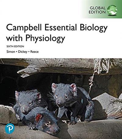 Campbell Essential Biology with Physiology, 6th Edition, Global Edition