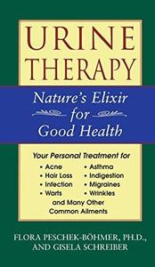 Urine Therapy Nature's Elixir for Good Health