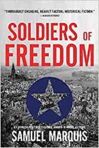 Soldiers of Freedom The WWII Story of Patton's Panthers and the Edelweiss Pirates (World War Two Series)